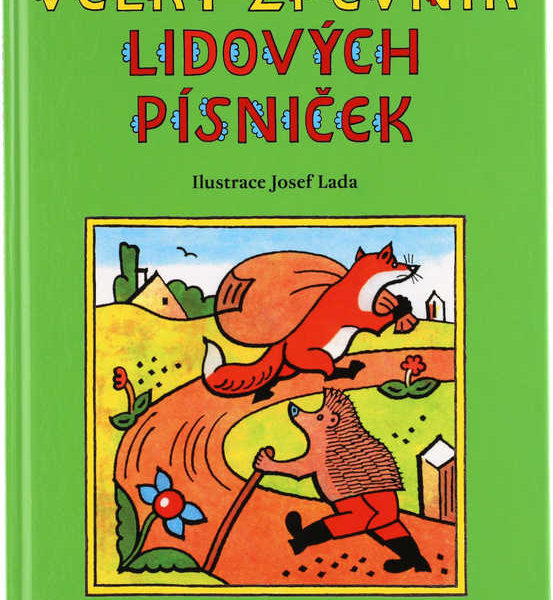Velký zpěvník lidových písniček s ilustracemi Josefa Lada říkadla CZ