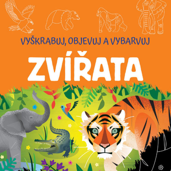 JIRI MODELS Vyškrabuj, objevuj, vybarvuj Zvířátka kreativní sešit